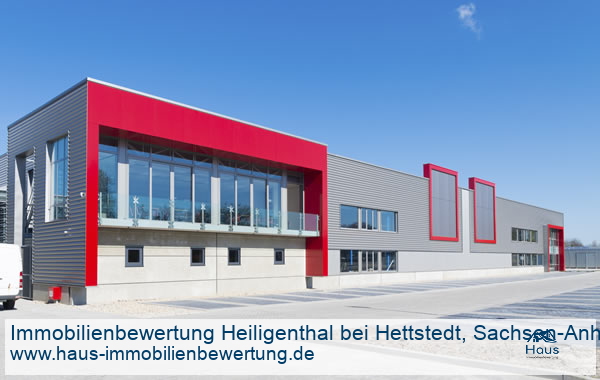 Professionelle Immobilienbewertung Gewerbeimmobilien Heiligenthal bei Hettstedt, Sachsen-Anhalt